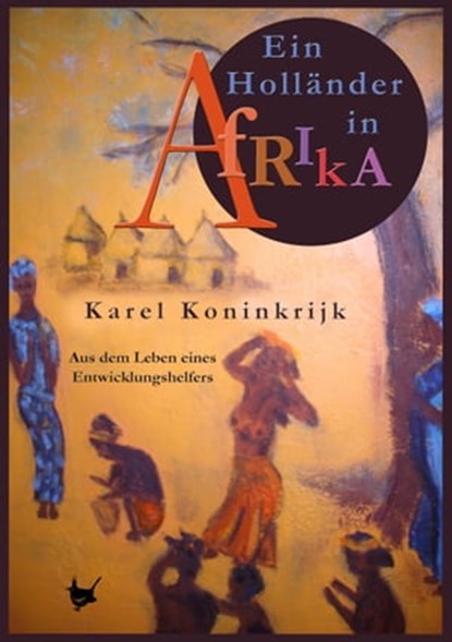 Ein Holländer in Afrika, Karel Koninkrijk - Ebook - 9783957711014