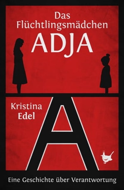 Das Flüchtlingsmädchen Adja, Kristina Edel - Ebook - 9783957711571