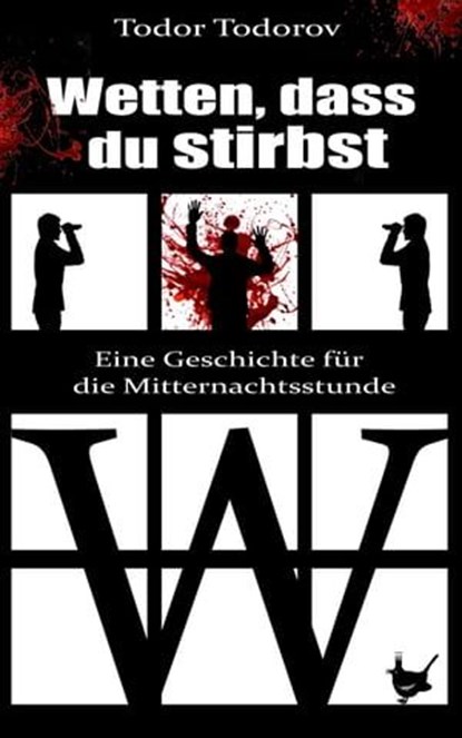 Wetten, dass du stirbst, Todor Todorov - Ebook - 9783957711939