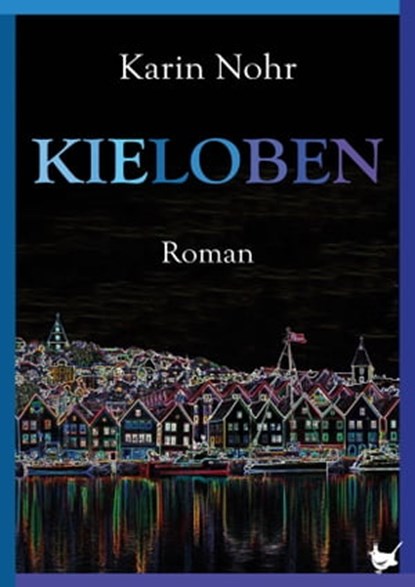 Kieloben, Karin Nohr - Ebook - 9783957712554