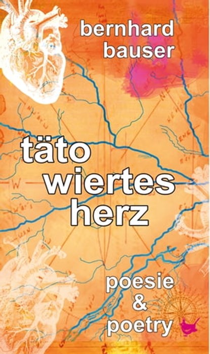 Tätowiertes Herz, Bernhard Bauser - Ebook - 9783957712592
