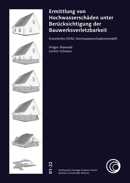 Ermittlung von Hochwasserschäden unter Berücksichtigung der Bauwerksverletzbarkeit, Holger Maiwald ;  Jochen Schwarz - Paperback - 9783957733054