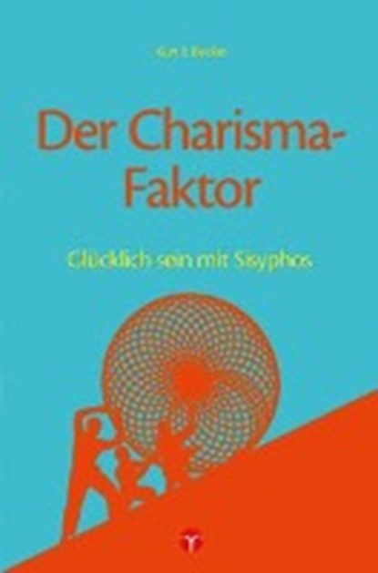 Der Charisma-Faktor, BECKER,  Kurt E. - Paperback - 9783957790255