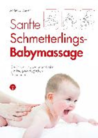 Sanfte Schmetterlings-Babymassage, MEYER,  Andreas - Paperback - 9783957790262