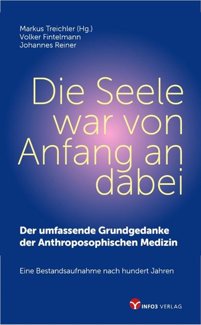 Die Seele war von Anfang an dabei, Markus Treichler ; Volker Fintelmann ; Johannes Reiner - Paperback - 9783957791245