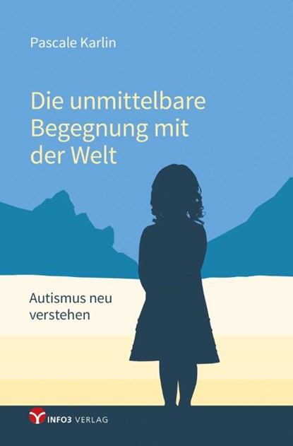 Die unmittelbare Begegnung mit der Welt, Pascale Karlin - Paperback - 9783957791443