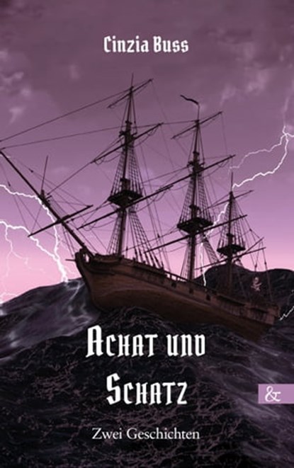 Achat und Schatz, Cinzia Buss - Ebook - 9783957801876