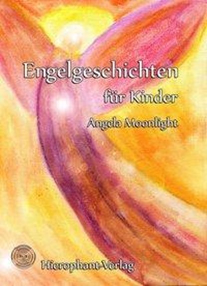 Engelgeschichten für Kinder, niet bekend - Gebonden - 9783957810380