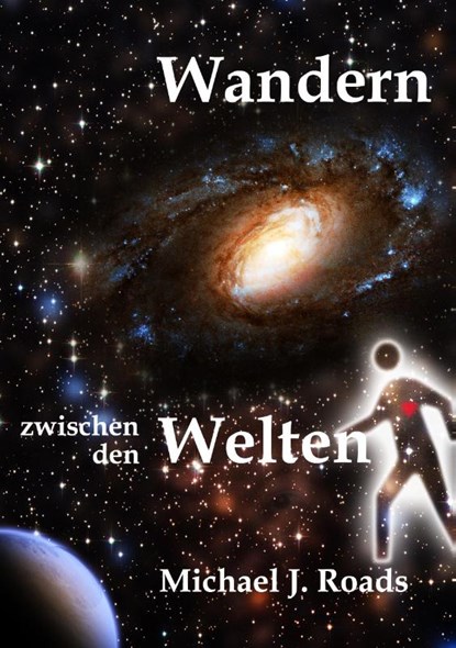 Wandern zwischen den Welten, Michael J. Roads - Paperback - 9783957810427