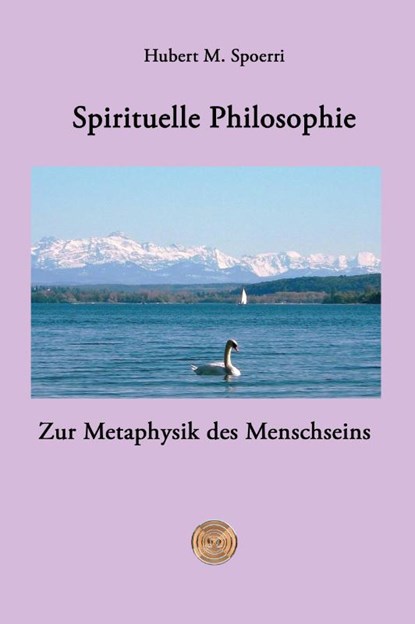 Spirituelle Philosophie, Hubert M. Spoerri - Paperback - 9783957811059