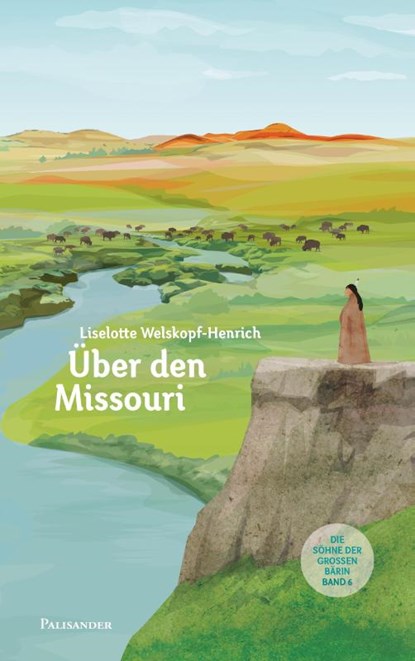 Über den Missouri, Liselotte Welskopf-Henrich - Gebonden - 9783957840271