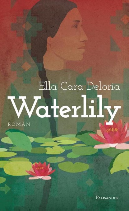 Waterlily, Ella Cara Deloria - Gebonden - 9783957840325