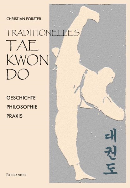 Traditionelles Taekwon-Do, Christian Forster - Paperback - 9783957840363
