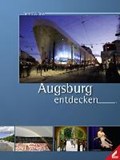 Augsburg entdecken | Bernd Wißner | 