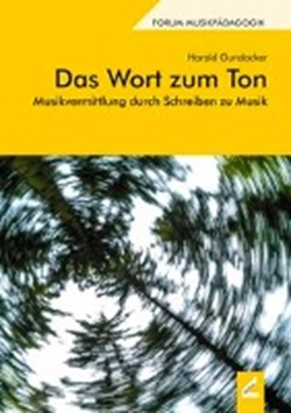 Gundacker, H: Wort zum Ton, GUNDACKER,  Harald - Paperback - 9783957861115