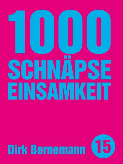 1000 Schnäpse Einsamkeit, niet bekend - Paperback - 9783957910332