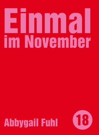 Einmal im November, Abbygail Fuhl - Ebook - 9783957910455
