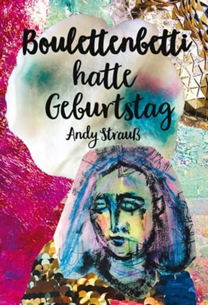 Boulettenbetti hatte Geburtstag, Andy Strauß - Ebook - 9783957910608