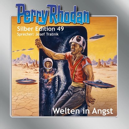 Perry Rhodan Silber Edition 49 - Welten in Angst, William Voltz ; H. G. Ewers ; Clark Darlton - AVM - 9783957950611