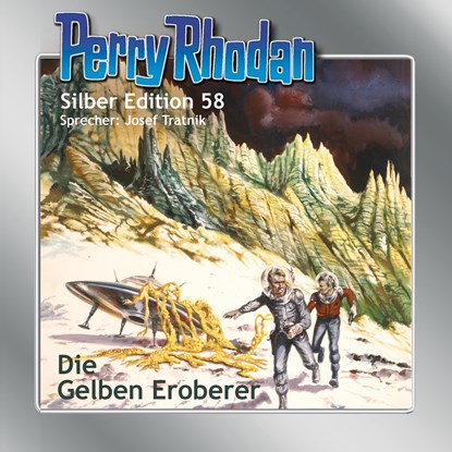 Perry Rhodan Silber Edition 58 - Die gelben Eroberer, William Voltz - AVM - 9783957951274
