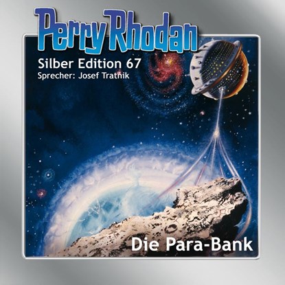 Perry Rhodan Silber Edition 67: Die Para-Bank, H. G. Francis ; Ernst Vlcek - AVM - 9783957951762