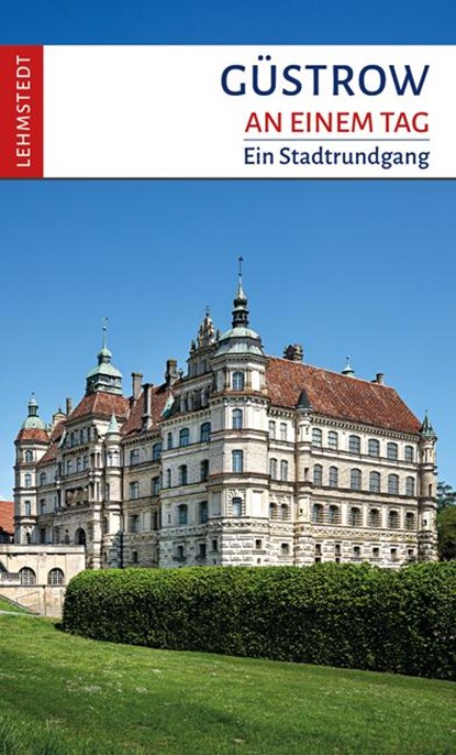 Güstrow an einem Tag, Christina Meinhardt - Paperback - 9783957970480