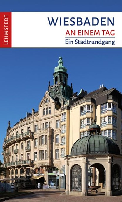 Wiesbaden an einem Tag, Andrea Reidt - Paperback - 9783957970541