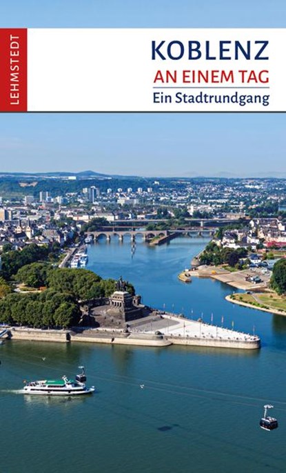 Koblenz an einem Tag, Reinhard Mäurer - Paperback - 9783957970572