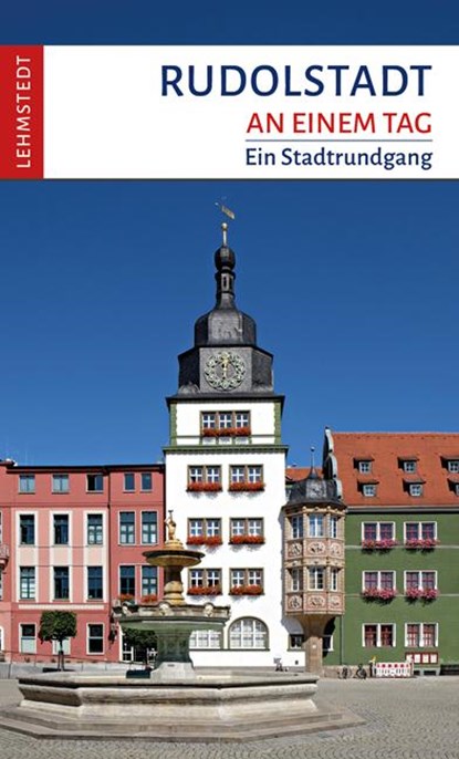 Rudolstadt an einem Tag, Steffi Böttger - Paperback - 9783957971227