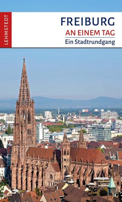 Freiburg an einem Tag, Steffi Böttger - Paperback - 9783957971241