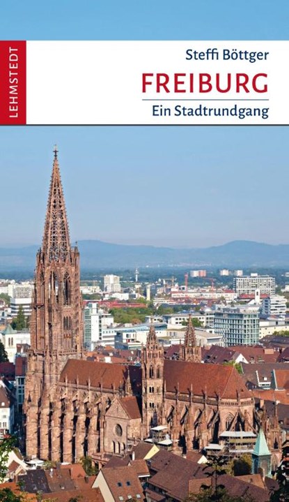Freiburg, Steffi Böttger - Paperback - 9783957972507