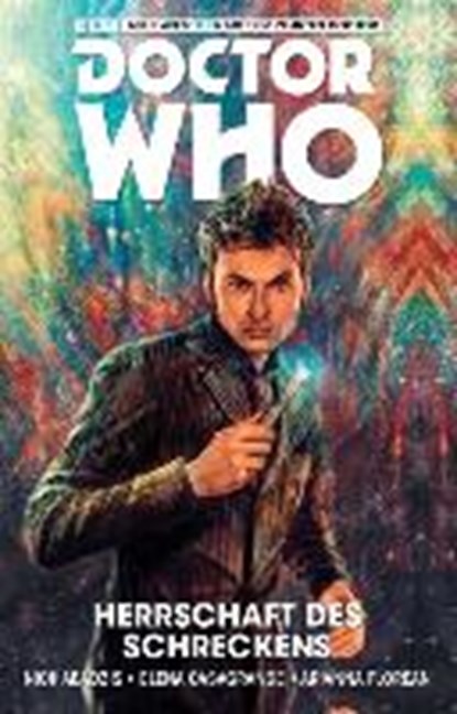 Doctor Who: Der zehnte Doktor 01 - Herrschaft des Schreckens, ABADZIS,  Nick ; Casagrande, Elena ; Florean, Arianna - Paperback - 9783957982872