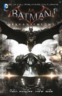 Batman: Arkham Knight | Tomasi, Peter J. ; Bogdanovic, Viktor ; Thibert, Art ; Rauch, John | 