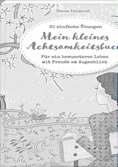 Mein kleines Achtsamkeitsbuch, Simone Hermerath - Paperback - 9783957990297