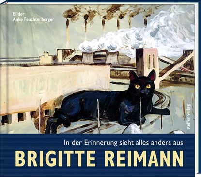 Brigitte Reimann - In der Erinnerung sieht alles anders aus, Brigitte Reimann - Gebonden - 9783957990785