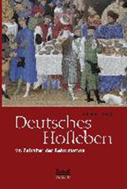 Deutsches Hofleben im Zeitalter der Reformation, VOIGT,  Johannes - Paperback - 9783958016798