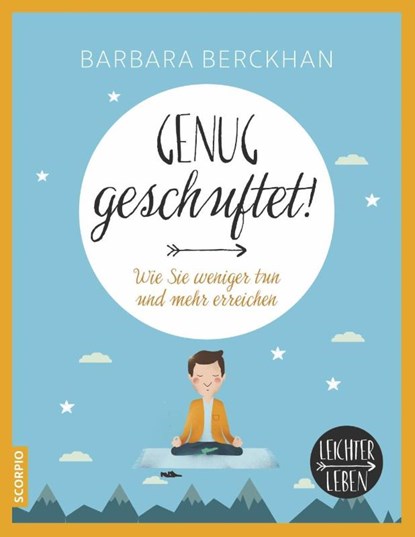 Genug geschuftet!, Barbara Berckhan - Paperback - 9783958030428