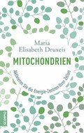 Mitochondrien | Druxeis, Maria Elisabeth ; Zemme, Verena | 