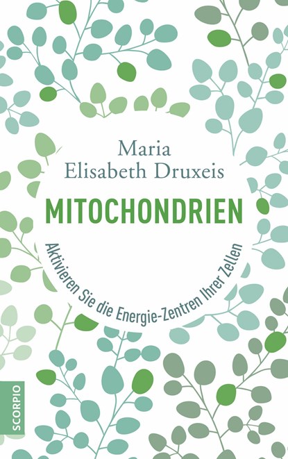 Mitochondrien, Maria Elisabeth Druxeis ;  Verena Zemme - Paperback - 9783958030503