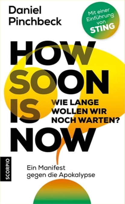 How soon is now, Daniel Pinchbeck - Ebook - 9783958031180
