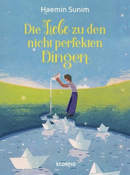 Die Liebe zu den nicht perfekten Dingen, Haemin Sunim - Gebonden - 9783958031593