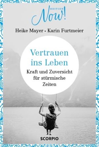 Vertrauen ins Leben, Heike Mayer ; Karin Furtmeier - Ebook - 9783958031883