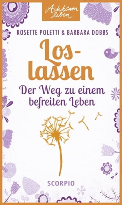 Loslassen, Rosette Poletti ; Barbara Dobbs - Ebook - 9783958032057