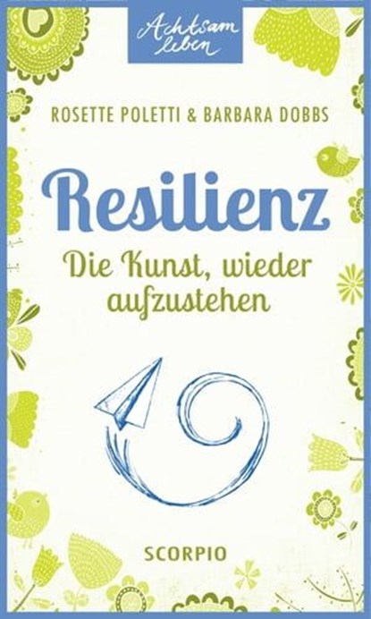 Resilienz, Rosette Poletti ; Barbara Dobbs - Ebook - 9783958032071