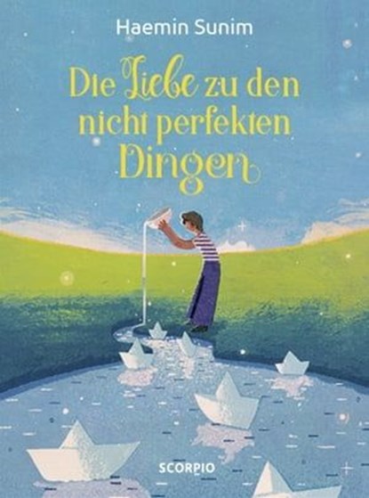 Die Liebe zu den nicht perfekten Dingen, Haemin Sunim - Ebook - 9783958032231
