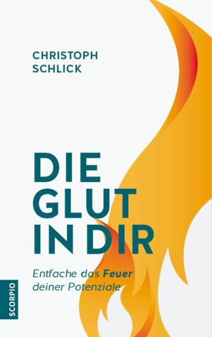 Die Glut in dir, Christoph Schlick - Paperback - 9783958034006