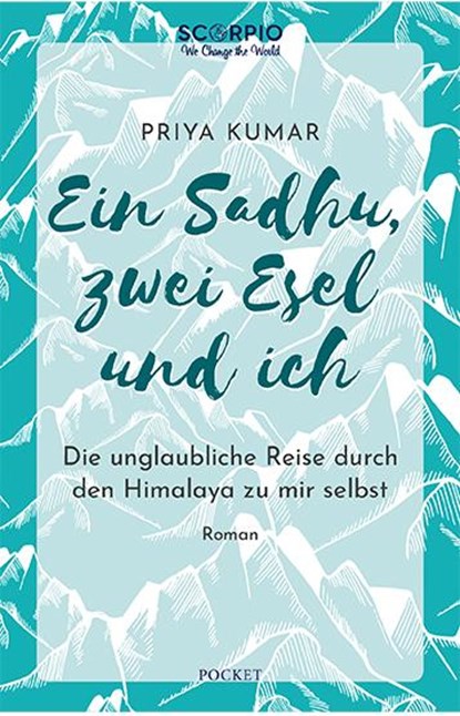 Ein Sadhu, zwei Esel und ich, Priya Kumar - Paperback - 9783958034501