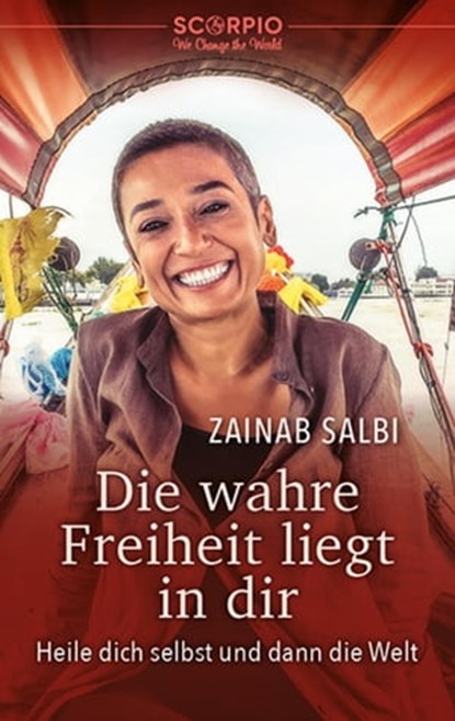 Die wahre Freiheit liegt in dir, Zainab Salbi - Ebook - 9783958034815