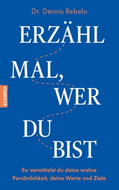 Erzähl mal, wer du bist, Dr. Dennis Rebelo - Ebook - 9783958034891