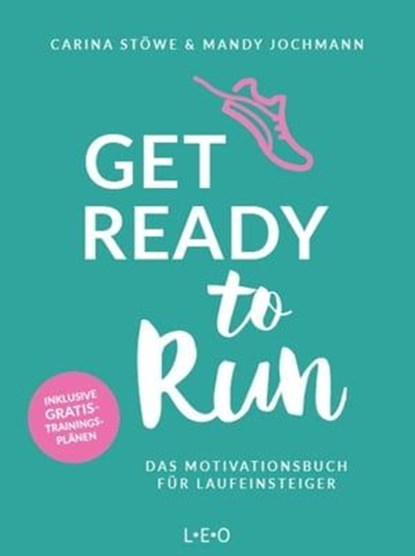 Get ready to run, Carina Stöwe ; Mandy Jochmann - Ebook - 9783958035294